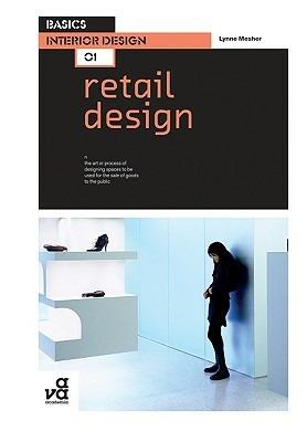 Basics Interior Design 01: Retail Design - Lynne Mesher - cover
