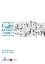Thriving in the Future: A Responsible Leader's Guide to Sustainability