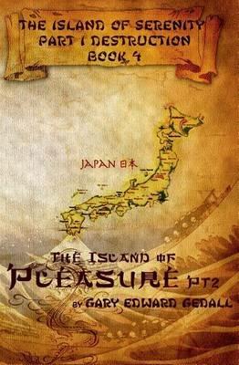The Island of Serenity Book 4: The Island of Pleasure (Vol 2) Japan - Gary Edward Gedall - cover