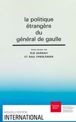 La politique étrangère du général de Gaulle