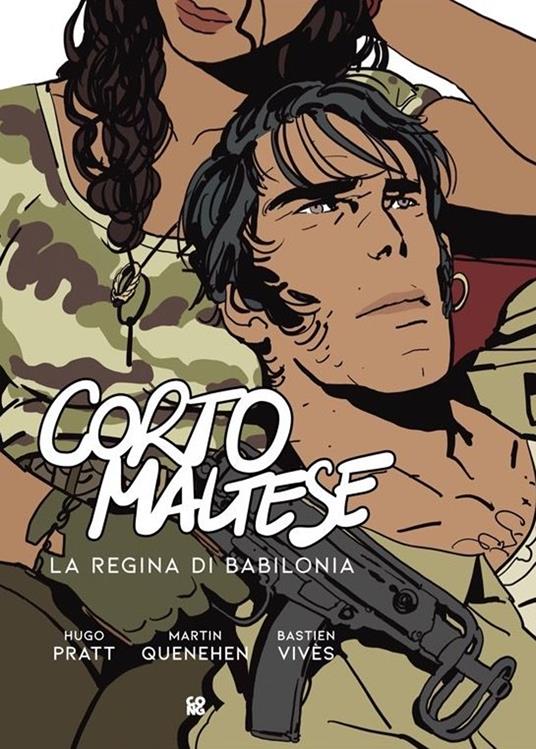 Corto Maltese. La regina di Babilonia - Bastien Vivès,Martin Quenehen,Hugo Pratt - copertina