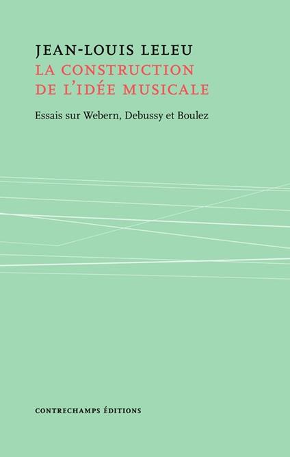 La construction de l'idée musicale