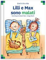 Lilli e Max sono malati. Ediz. a colori