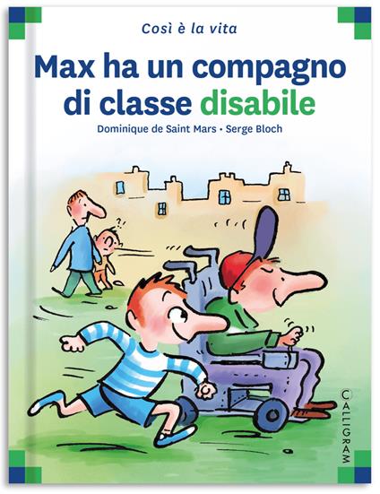 Max ha un compagno di classe disabile - Dominique de Saint Mars - copertina