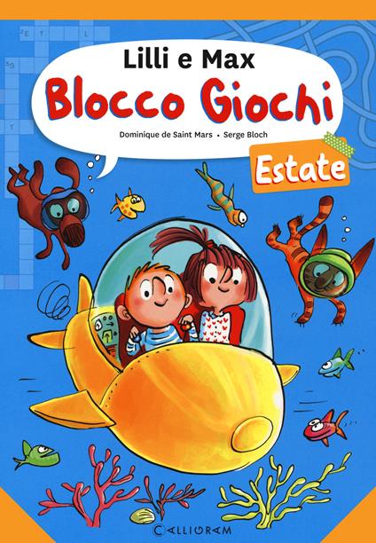 Blocco giochi Lilli e Max. Estate. Ediz. a colori - Dominique de Saint Mars - copertina