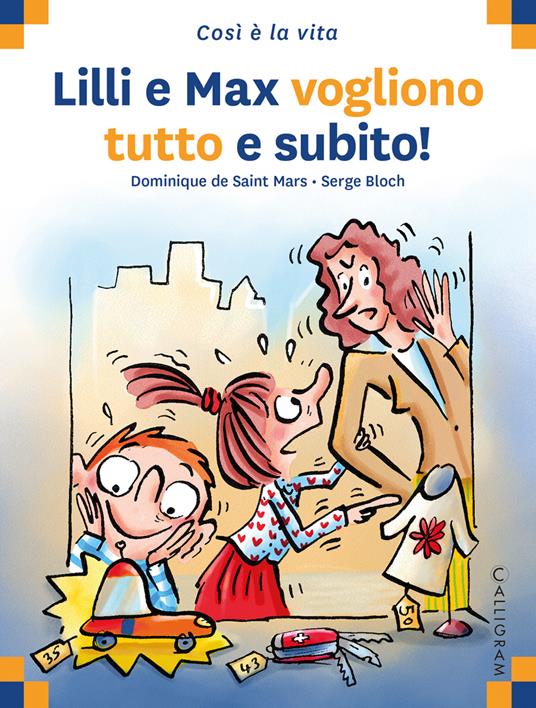 Lilli e Max vogliono tutto subito - Dominique de Saint Mars - copertina