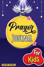 Prayer Book for Kids: Prayer Book, Kids Prayer Book, Celebrate Your Christian Faith