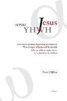 Jesus versus YHWH - Peter Gillies - cover