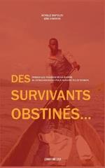 Des survivants obstinés: Panser les traumas de la guerre au Congo-Kinshasa pour aujourd'hui et demain