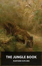 The Jungle Book: A collection of stories by the English author Rudyard Kipling