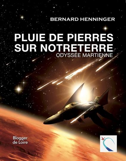 Pluie de pierres sur Notreterre - Bernard Henninger - ebook