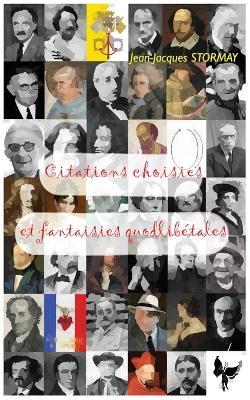 Citations choisies et fantaisies quodlibétales - Jean-Jacques Stormay - cover