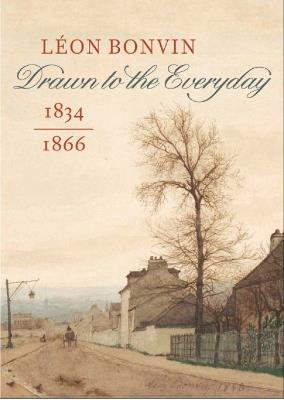 Léon Bonvin (1834–1866): Drawn to the Everyday - cover