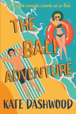 The Bali Adventure - Kate Dashwood - cover