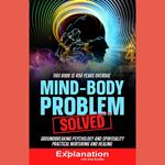 Mind-Body Problem Solved