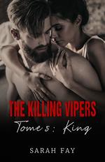 The Killing Vipers - Tome 5 - King