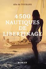 4500 Nautiques de libertinage