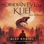 Obsidian Eyes of Klief, The