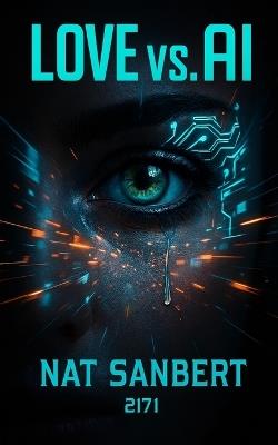 Love vs. AI - Nat Sanbert - cover