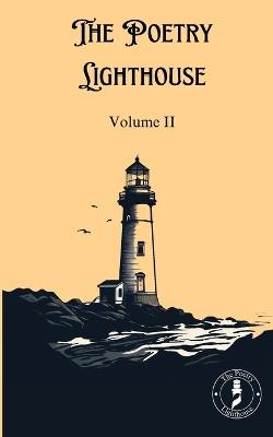 The Poetry Lighthouse Anthology: Volume II - cover