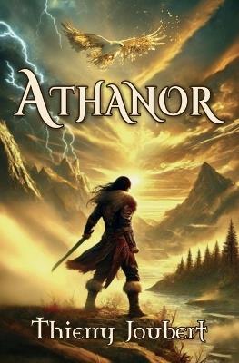 Athanor: "The Legend Of The Thunder Eagle" - Thierry Joubert - cover