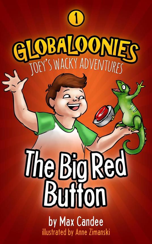 Globaloonies 1: The Big Red Button - Max Candee - ebook