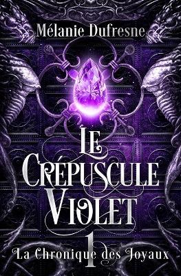Le crepuscule violet - Melanie DuFresne - cover