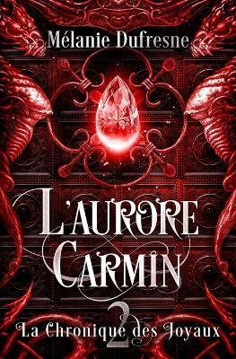 L'aurore carmin - Melanie DuFresne - cover