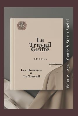 Les Hommes & Le Travail - Rf Rioux - cover