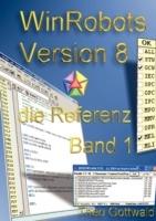 WinRobots Skript 8 - die Referenz Band 1 - Theo Gottwald - cover
