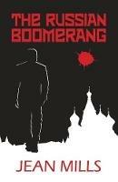 The Russian Boomerang - Jean Mills - cover
