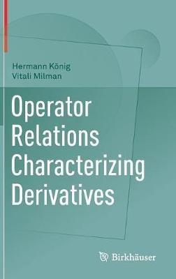 Operator Relations Characterizing Derivatives - Hermann König,Vitali Milman - cover