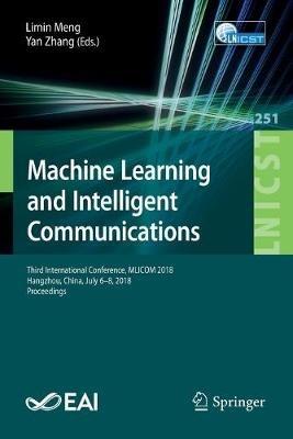 Machine Learning and Intelligent Communications: Third International Conference, MLICOM 2018, Hangzhou, China, July 6-8, 2018, Proceedings - cover