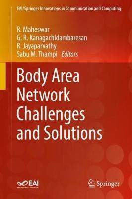 Body Area Network Challenges and Solutions - cover