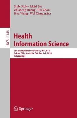 Health Information Science: 7th International Conference, HIS 2018, Cairns, QLD, Australia, October 5–7, 2018, Proceedings - cover
