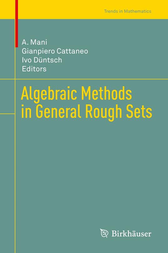 Algebraic Methods in General Rough Sets