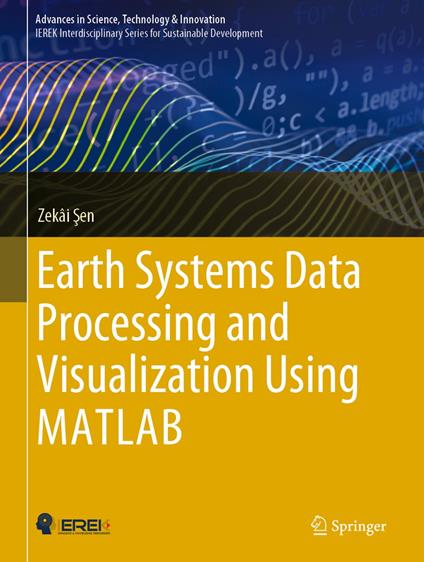 Earth Systems Data Processing and Visualization Using MATLAB