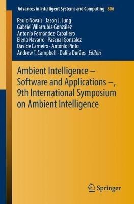 Ambient Intelligence – Software and Applications –, 9th International Symposium on Ambient Intelligence - cover