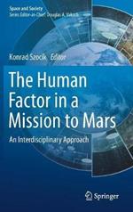 The Human Factor in a Mission to Mars: An Interdisciplinary Approach