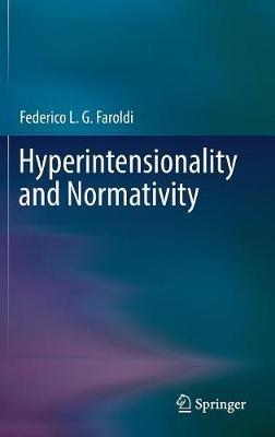 Hyperintensionality and Normativity - Federico L. G. Faroldi - cover
