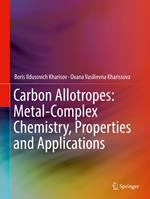 Carbon Allotropes: Metal-Complex Chemistry, Properties and Applications