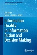 Information Quality in Information Fusion and Decision Making