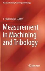 Measurement in Machining and Tribology