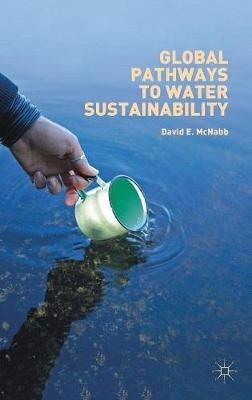 Global Pathways to Water Sustainability - David E. McNabb - cover