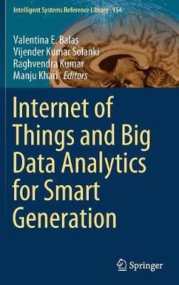 Internet of Things and Big Data Analytics for Smart Generation - cover