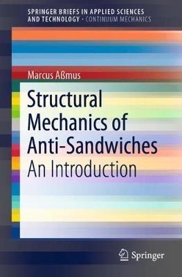 Structural Mechanics of Anti-Sandwiches: An Introduction - Marcus Aßmus - cover