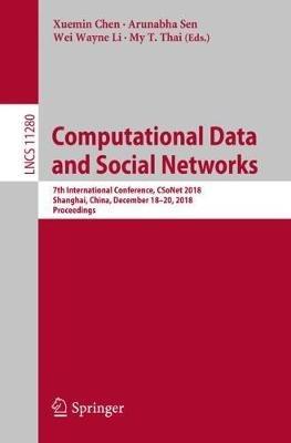 Computational Data and Social Networks: 7th International Conference, CSoNet 2018, Shanghai, China, December 18–20, 2018, Proceedings - cover