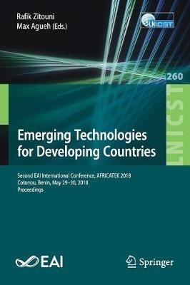 Emerging Technologies for Developing Countries: Second EAI International Conference, AFRICATEK 2018, Cotonou, Benin, May 29–30, 2018, Proceedings - cover