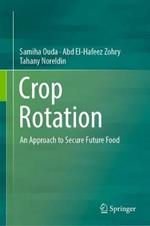 Crop Rotation: An Approach to Secure Future Food