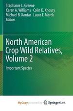 North American Crop Wild Relatives, Volume 2: Important Species